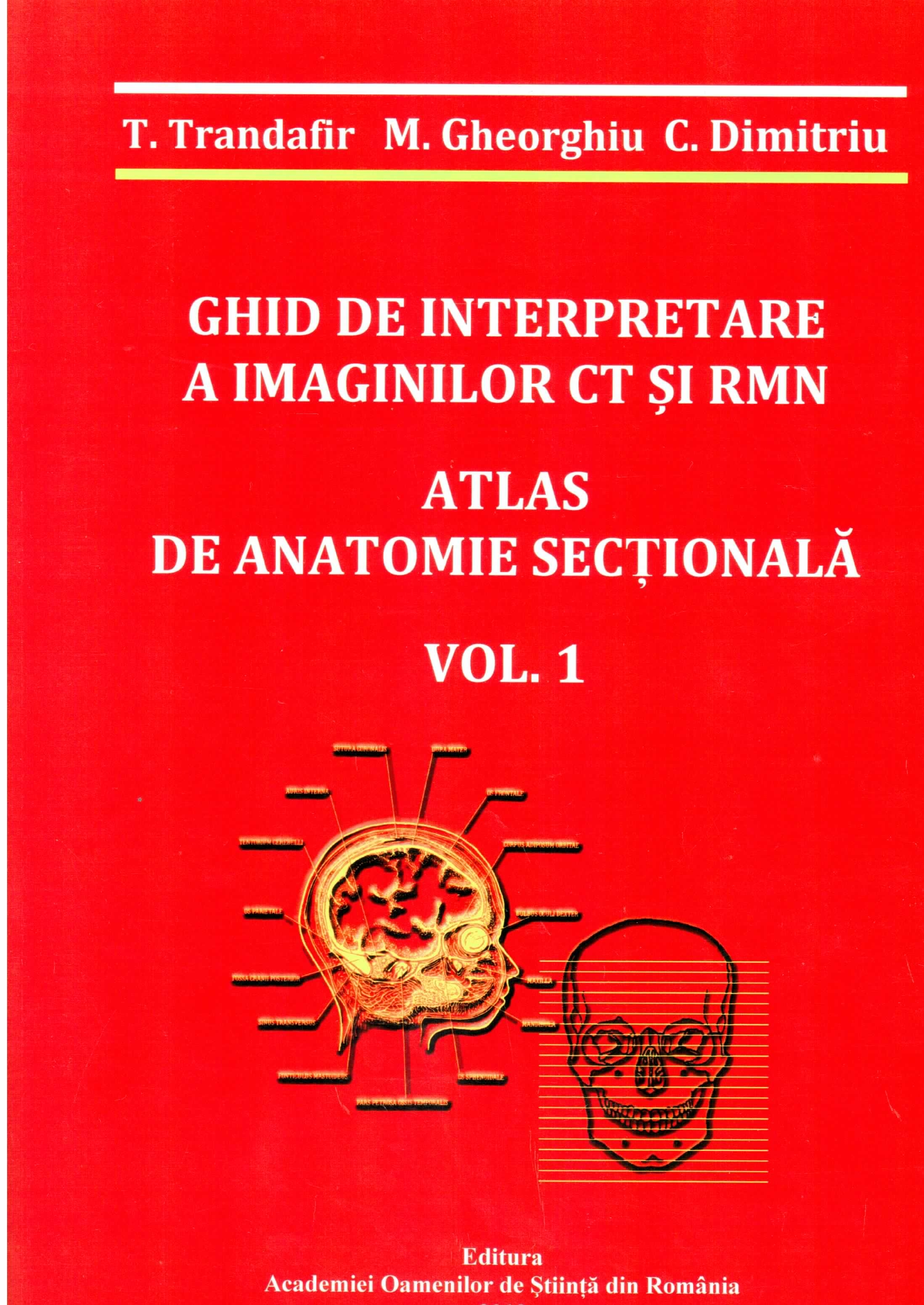 978-606-8371-79-5-ghid-de-interpretare-a-imaginilor-ct-si-rmn-atlas-de-anatomie-sectionala-vol-I-II