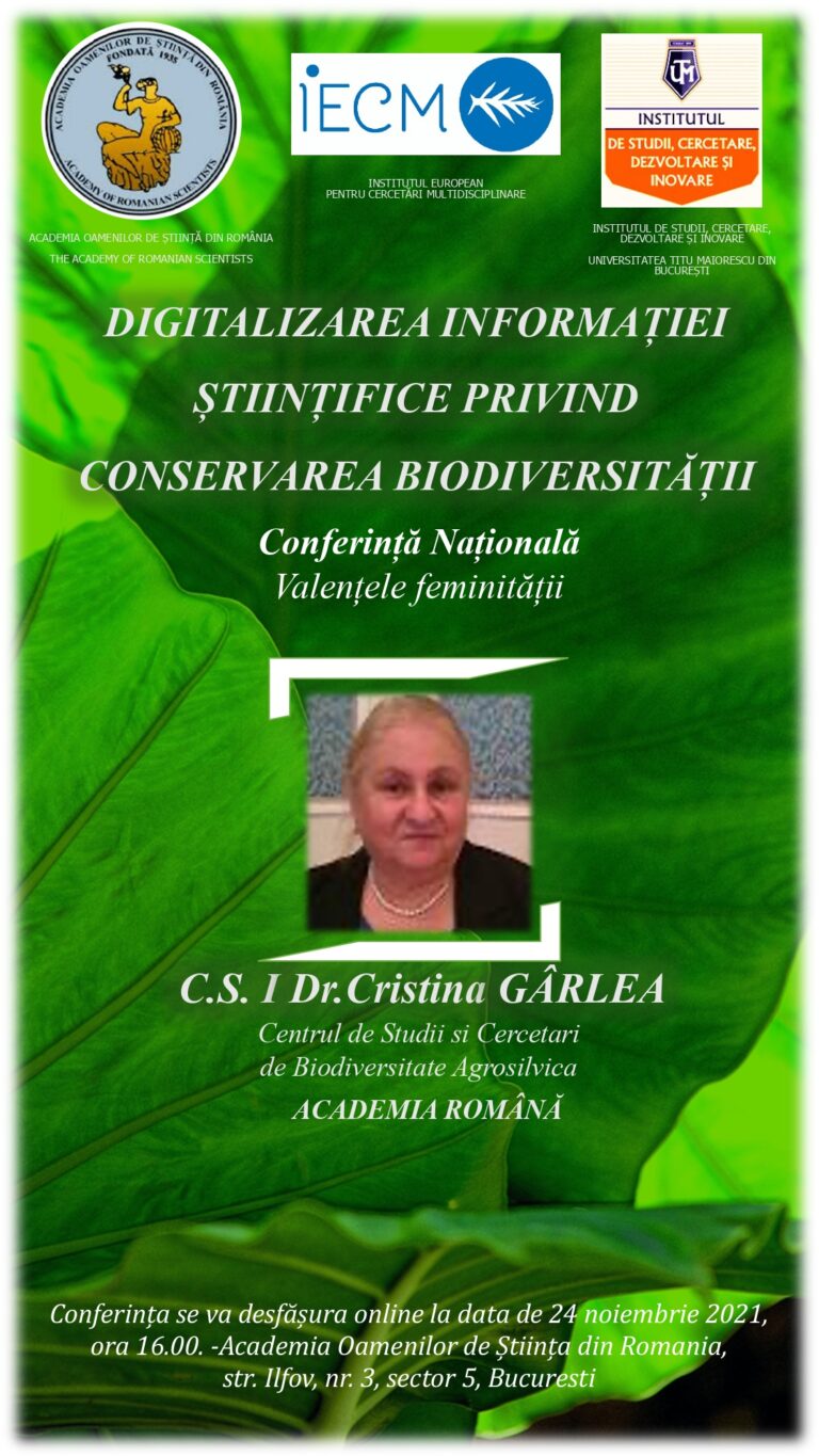 Conferinţa DIGITALIZAREA INFORMAŢIEI ŞTIINŢIFICE PRIVIND CONSERVAREA BIODIVERSITĂŢII