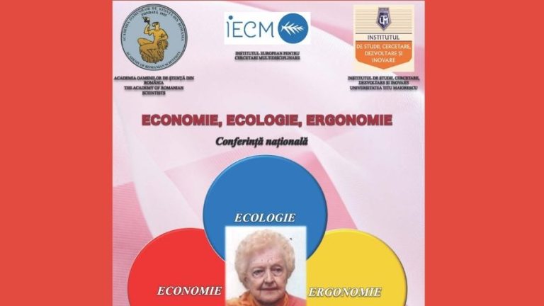 Conferinţa  ECONOMIE – ECOLOGIE – ERGONOMIE