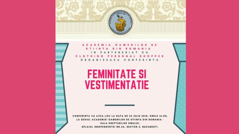 Conferinţa FEMINITATE ŞI VESTIMENTAŢIE