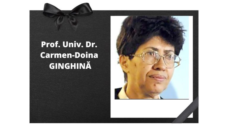 Deep sadness at the death of Prof. univ. Dr. Carmen-Doina GINGHINĂ