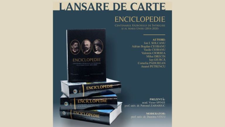 Lansare de carte – Enciclopedie Centenarul Războiului de Întregire și al Marii Uniri (2014-2020)