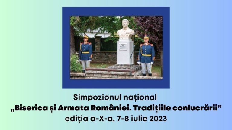 National Symposium “The Church and the Romanian Army. Traditions of cooperation”, 10th edition