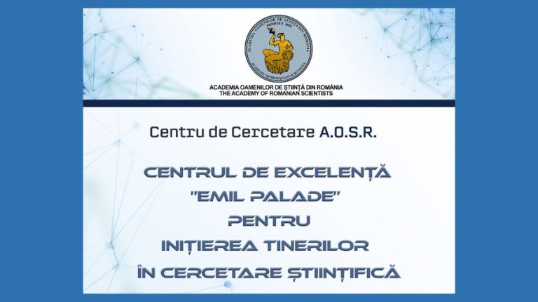 Lansarea Centrului de Excelență „Emil Palade” pentru inițierea tinerilor în cercetarea științifică