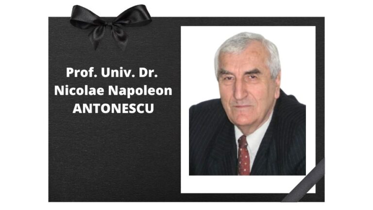 Dumnezeu să îl odihnească pe Prof.univ.dr.ing. Nicolae Napoleon Antonescu