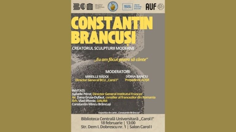 Simpozion științific – „CONSTANTIN BRÂNCUȘI, CREATORUL SCULPTURII MODERNE”