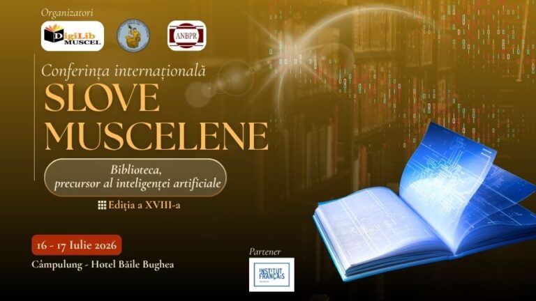 Slove Muscelene 2026 – Biblioteca, precursor al inteligenței artificiale